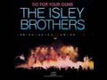 The Isley Brothers - Tell Me When You Need It Again