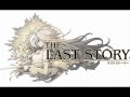 The Last Story - Main Theme