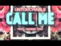 Untouchable - Call Me Feat Andrew Choi