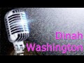 Dinah Washington - I Was Telling Him About You (1961)
