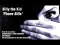 Billy the Kid - 'Phone Bills' (Official Audio)