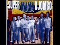 super mama djombo - dissan na mbera