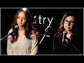 Try - Colbie Caillat | Ali Brustofski & Caitlin Hart Cover (Acoustic Music Video)