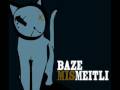 Baze - Guet So Wis Isch