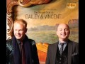 Dailey and Vincent - Daddy Sang Bass