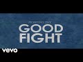 Unspoken - Good Fight (Lyric Video)