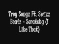 Trey Songz Ft. Swizz Beatz - Scratchy (I Like That) (2010)