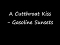 A Cutthroat Kiss - Gasoline Sunsets