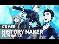 Yuri!!! on ICE - History Maker (FULL Opening) - Dean Fujioka | AmaLee Ver