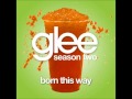 Glee - Born this Way