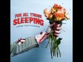 Never Leave Northfield - For All Those Sleeping [audio CD]