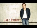 Jace Everett - That's the kind of love I'm in