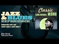 Thelonious Monk - Blue Monk - JazzAndBluesExperience