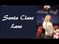 Hilary Duff - Santa Claus Lane + Lyrics
