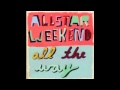 Allstar Weekend - Mr. Wonderful (Nathan Version)