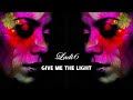 Ladi6 - Give Me The Light