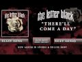 The Letter Black - There'll Come A Day