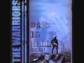 The Warriors - War Is Hell