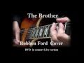Robben Ford - The Brother
