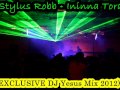 Stylus Robb - Ininna Tora (EXCLUSIVE DJ Yesus Mix 2012)