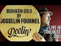 Bodhran Solo by Josselin Fournel (DOOLIN') - sept. 2011.