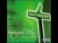 Gangsta Blac - S.O.U.T.H. Parkway