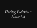 Darling Violetta - Beautiful