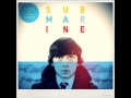 It's Hard To Get Around The Wind - Alex Turner (Submarine Soundtrack)
