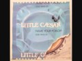 Little Caesar - God's Creation