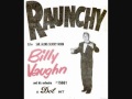 Billy Vaughn and His Orchestra - Raunchy (1957)