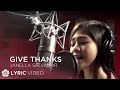 JANELLA SALVADOR - Give Thanks (Official Lyric Video)