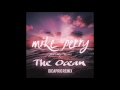 Mike Perry - The Ocean (DiCaprio Remix) [feat. Shy Martin]