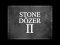 Stone Dozer - Roll The Dice (New Album SD II 2013)