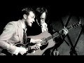 Chris Thile & Michael Daves - My Little Girl in Tennessee