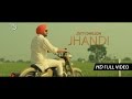 Jhandi - Jotti Dhillon || Sharan Dhillon || Ting Ling || HD Full Video || Latest Punjabi Song 2014