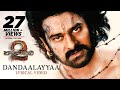 Dandaalayyaa Full Song With Lyrics - Baahubali 2 Songs | Prabhas, MM Keeravaani, Kaala Bhairava