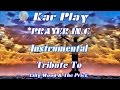 Kar Play  - Prayer In C Instrumental : Tribute to Lilly Wood & The Prick and Robin Schulz