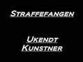 Straffefangen - Ukendt Kunstner