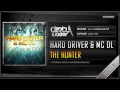 Hard Driver ft. MC DL - The Hunter (Official HQ Preview)