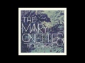 The Mary Onettes - Unblessed