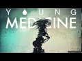 Young Medicine -  Little Miss Anthropy