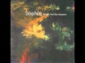Sophia - If A Change Is Gonna Come [HQ]