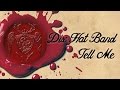 Dix Hat Band - Tell Me (Official Music Video)