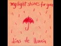 My light shines for you - Why?