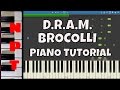 D.R.A.M. ft. Lil Yachty - Broccoli Piano Tutorial - How to play Broccoli on piano