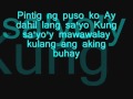 Piolo Pascual - Nagmamahal ng Tunay With Lyrics