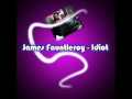 James Fauntleroy - Idiot (Full&HQ) new 2010