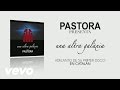 Pastora - Una Altra Galaxia