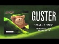 Guster - Fall In Two [Best Quality]