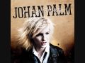 09: Johan Palm - More to her than meets the eye (My antidote)